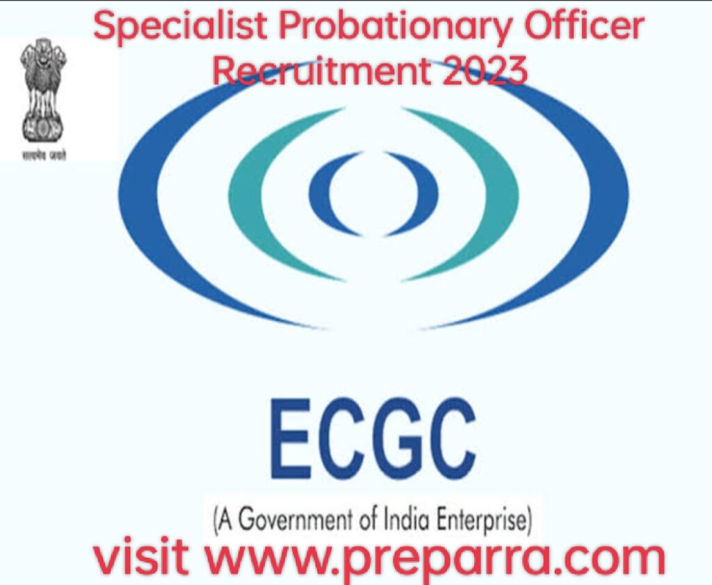 ECGC Specialist Probationary Officer Recruitment notification details 2023.