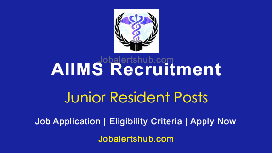 AIIMS Kalyani Junior Resident Jobs Notification 2023