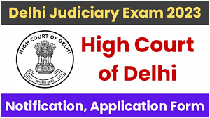 Delhi Judicial Service Exam Notification 2023