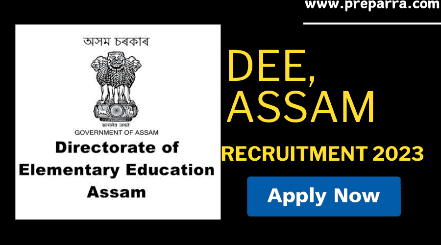 DEE, Assam Assistant Teacher (LP & UP) Recruitment 2024