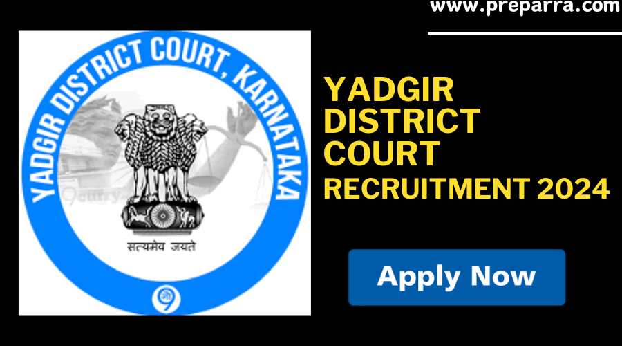 Yadgir District Court Recruitment 2024