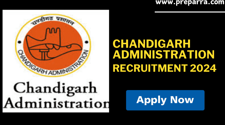 Chandigarh Administration Recruitment 2024