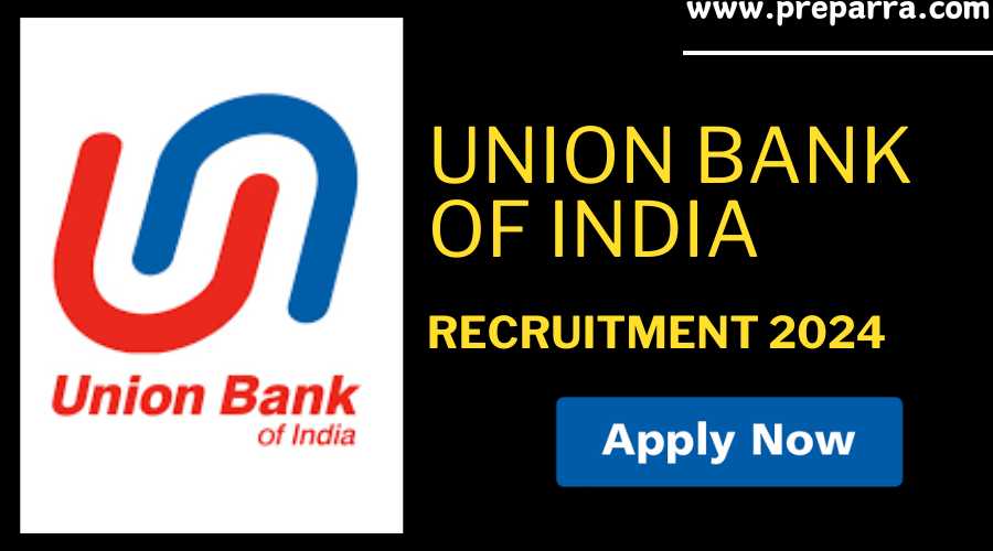Union Bank of India Recruitment 2024