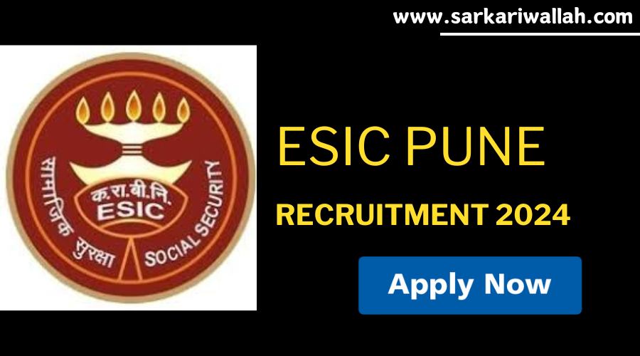 ESIC Pune MO Jobs Notification 2024