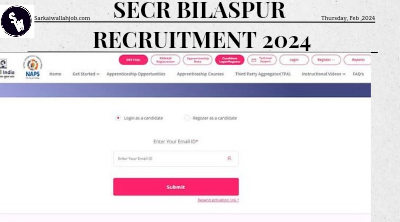 SECR Bilaspur Trade Apprentice Jobs Notification 2024