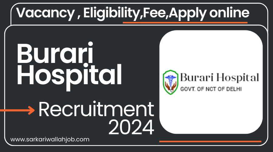 Burari Hospital Senior Resident Recruitment 2024