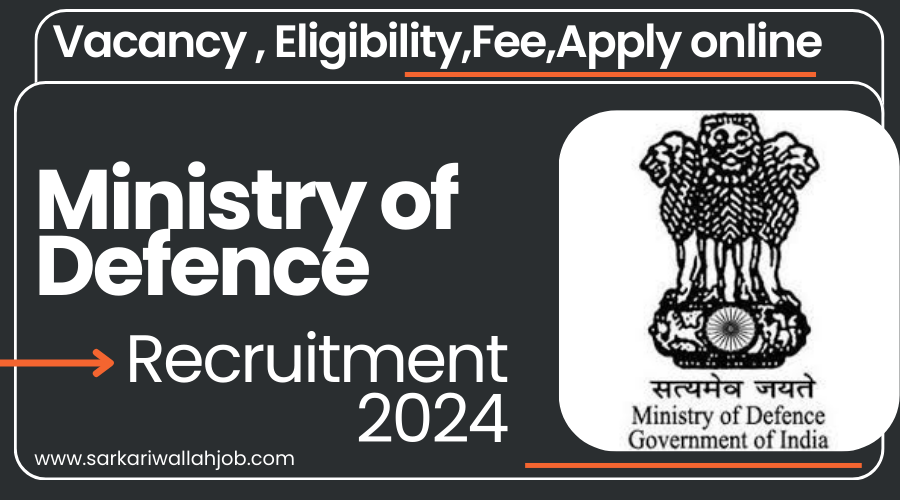 MINISTRY OF DEFENCE RECRUITMENT 2024