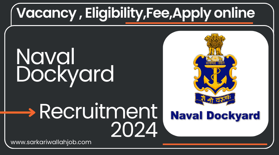 Naval Dockyard,Mumbai Apprentice Recruitment 2024