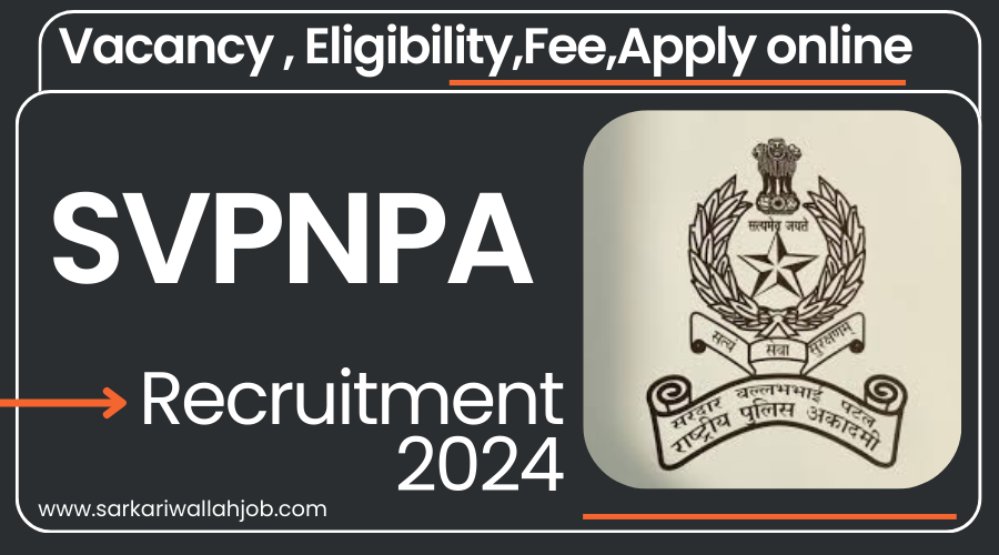 SVPNPA Recruitment 2024