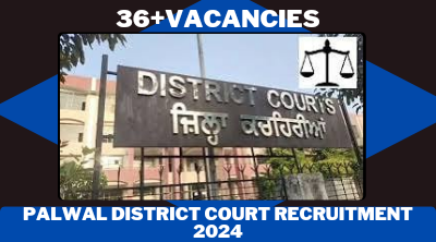 Palwal District Court Recruitment 2024