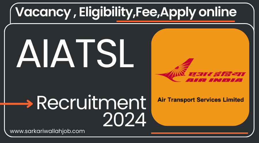 AIATSL Recruitment 2024 Notification for 349 Posts | Check Walkin Dates