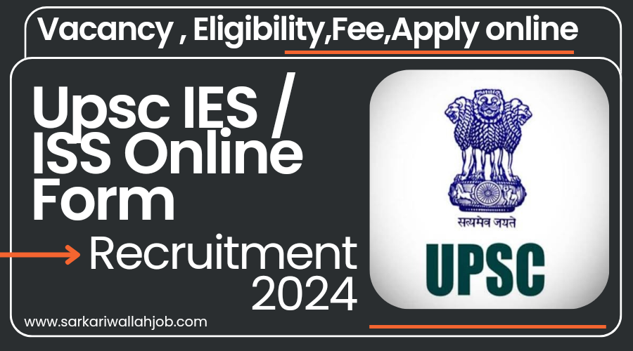 UPSC IES And ISS Recruitment 2024