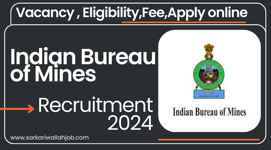 Indian Bureau of Mines Recruitment 2024