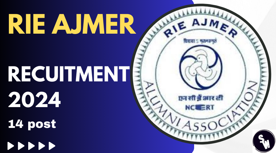 RIE Ajmer Recruitment 2024