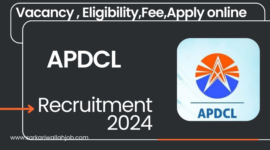 APDCL Recruitment 2024