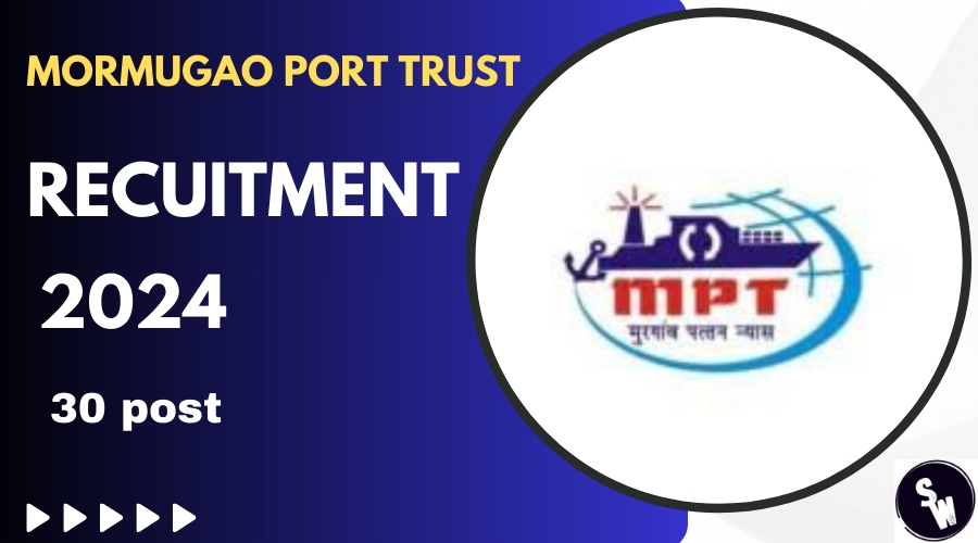 Mormugao Port Trust Recruitment 2024 Notification for 57 Posts | Online ...