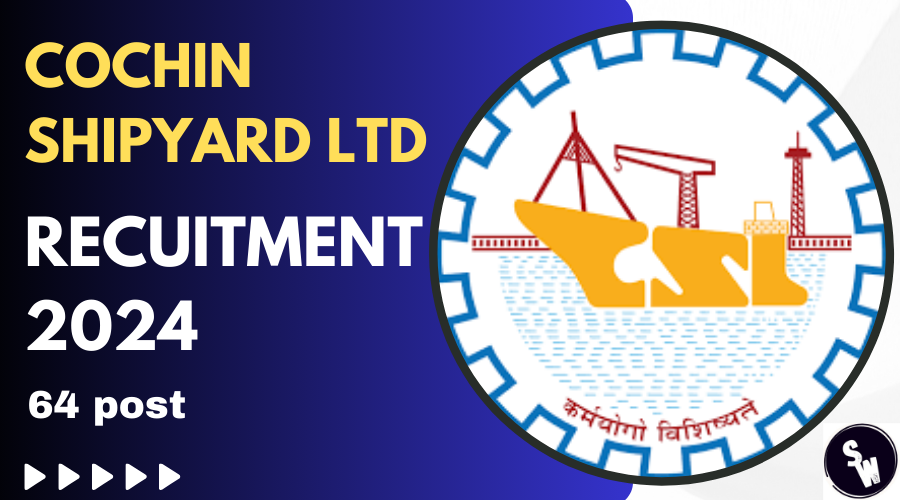 Cochin Shipyard Ltd Project Officer Recruitment 2024