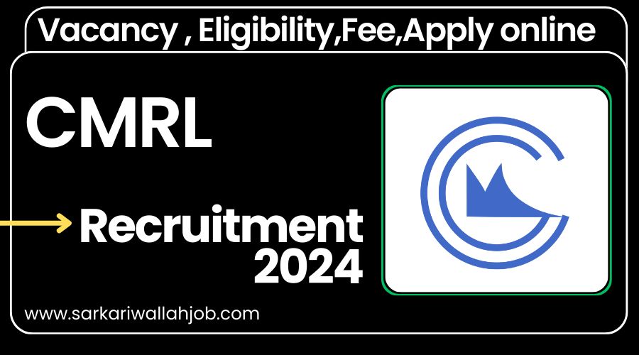 CMRL Recruitment 2024