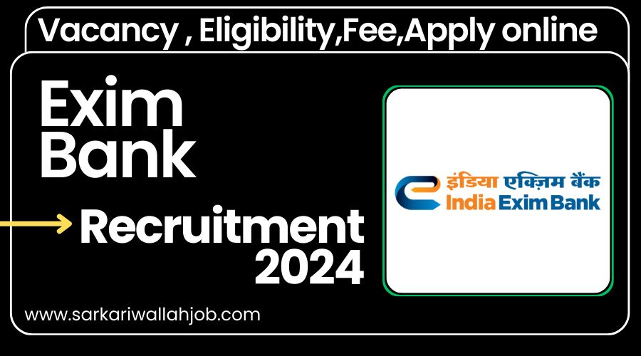 Exim Bank Recruitment 2024 Notification