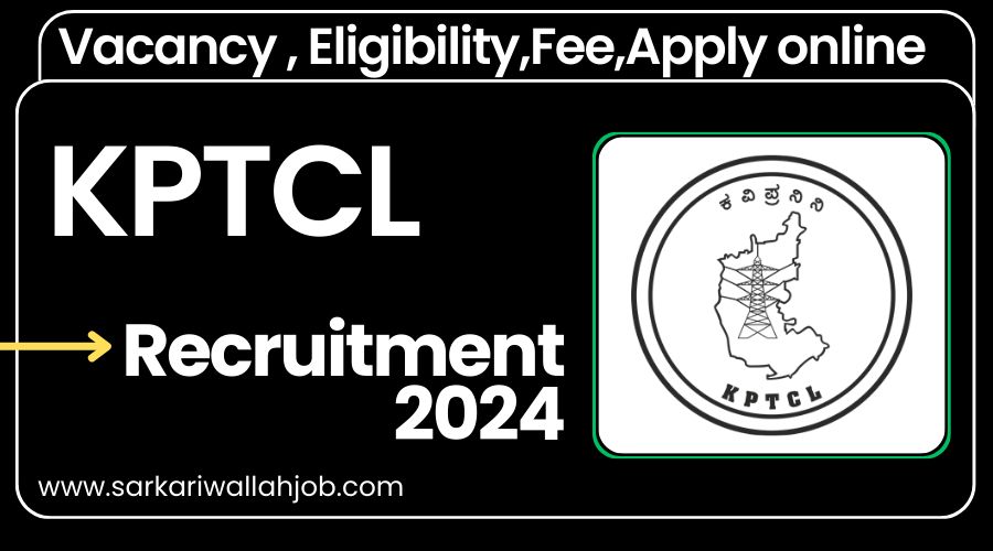 KPTCL Recruitment 2024 Notification