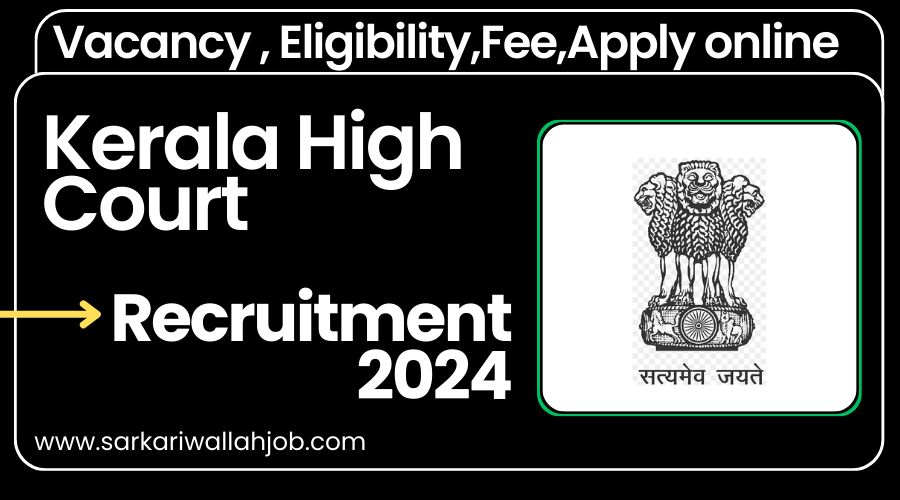 Kerala High Court Recruitment 2024