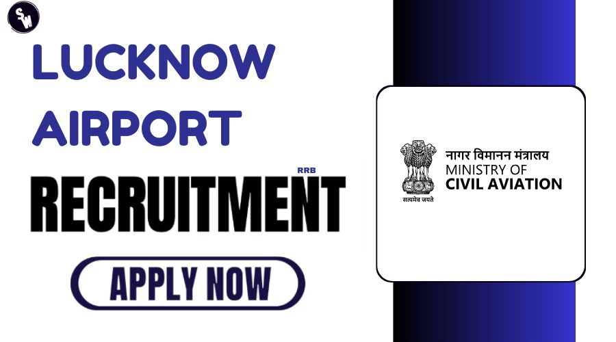 Lucknow Airport Recruitment 2024