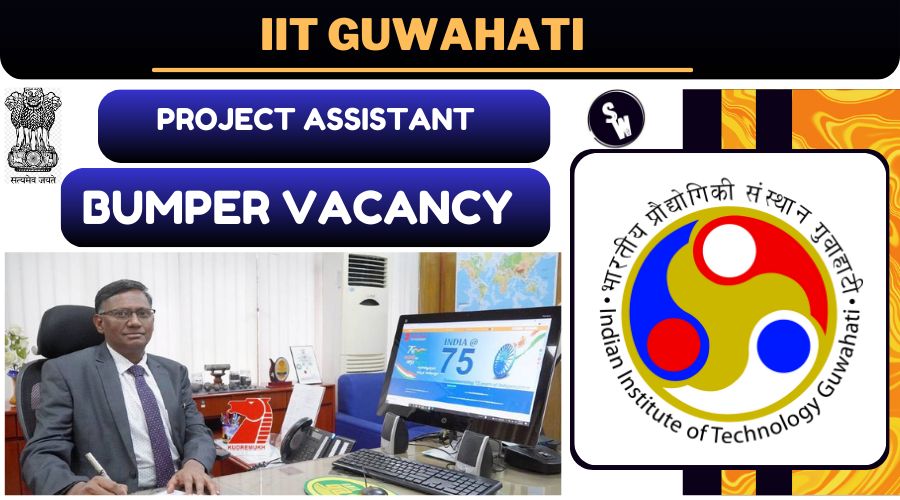 IIT Guwahati Recruitment 2024