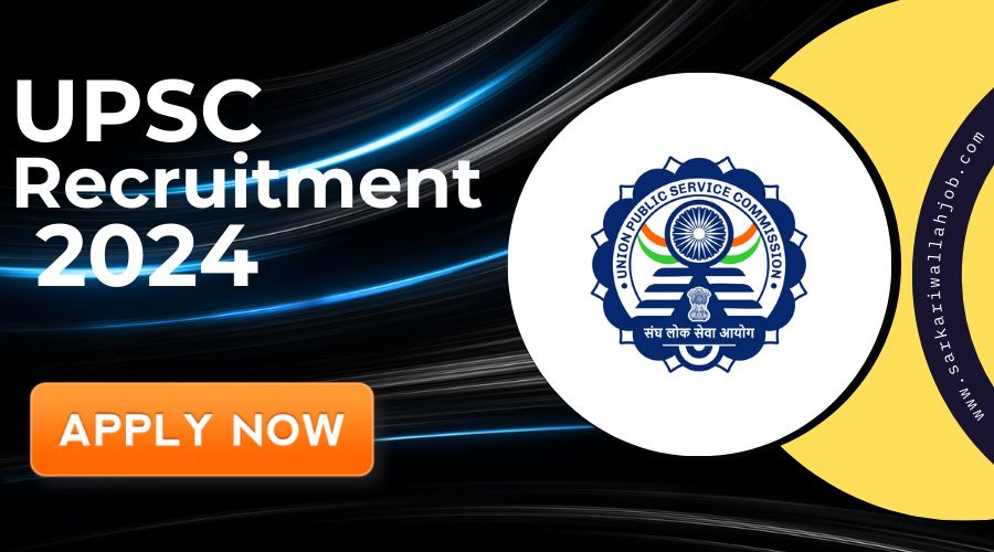 UPSC Recruitment 2024