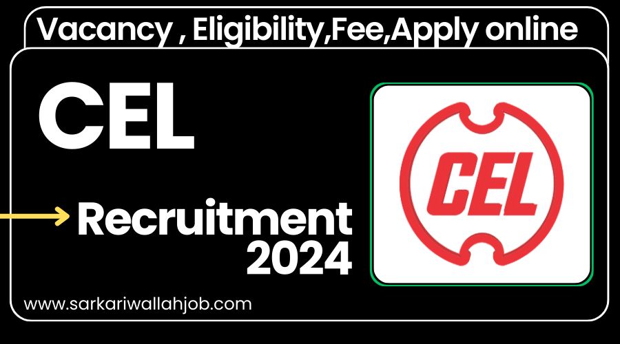 CEL Recruitment 2024 Apply Online