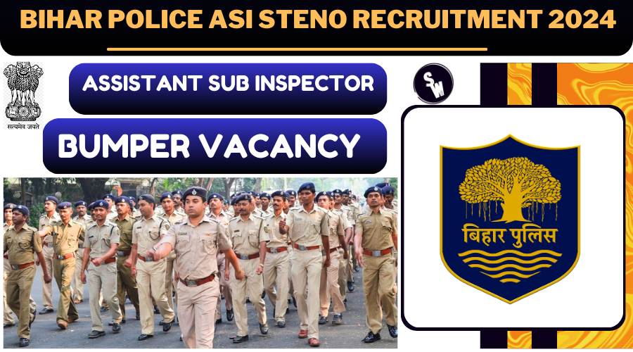 Bihar Police ASI Steno Recruitment 2024