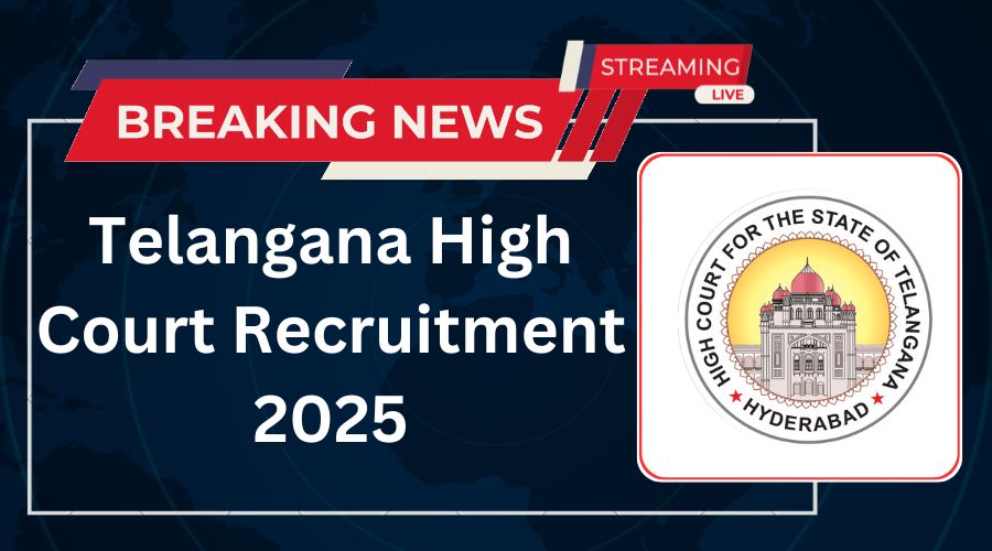 Telangana High Court Recruitment 2025