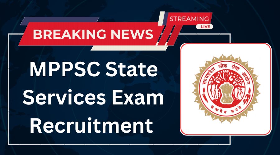 MPPSC State Services Exam Recruitment