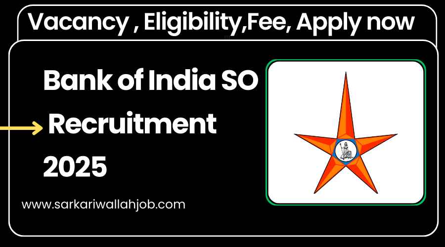 Bank of India SO Recruitment 2025