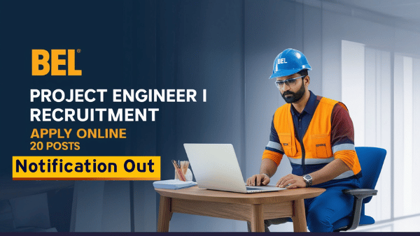 BEL Project Engineer I Recruitment 2025