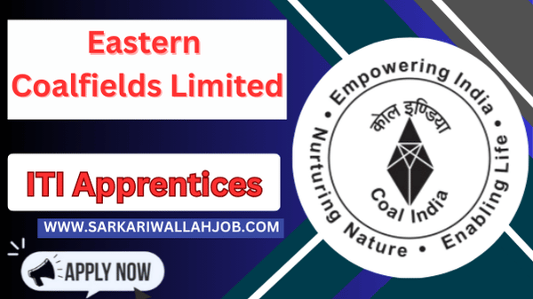 Eastern Coalfields ITI Apprentices Recruitment 2025