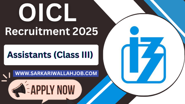 OICL Assistants Recruitment 2025