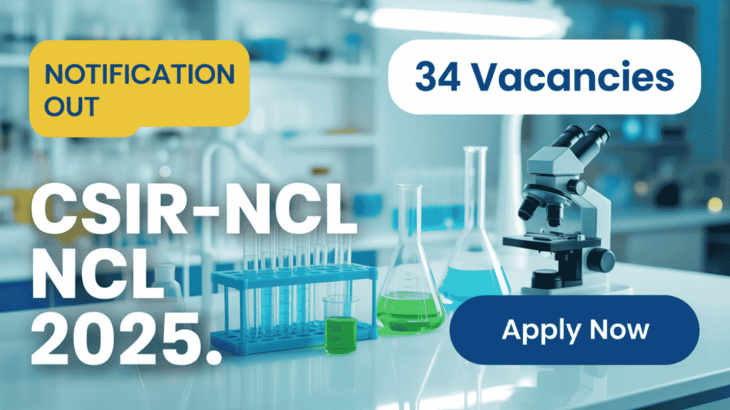 CSIR-NCL Recruitment 2025