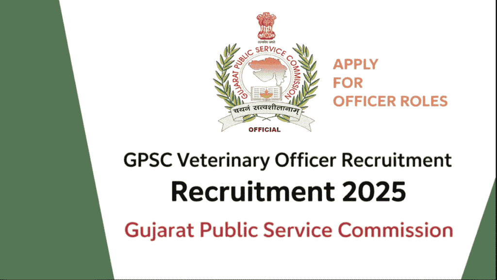 GPSC Veterinary Officer Recruitment 