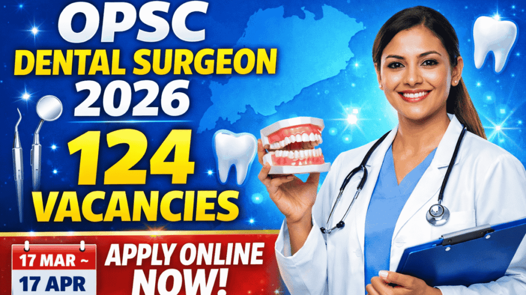OPSC Dental Surgeon Recruitment